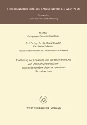 Laufen |  Ein Beitrag zur Erfassung und Weiterverarbeitung von Oberschwingungsdaten in elektrischen Energiesystemen mittels Prozeßrechner | Buch |  Sack Fachmedien