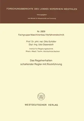 Schäfer | Das Regelverhalten schaltender Regler mit Rückführung | Buch | 978-3-531-02829-3 | sack.de