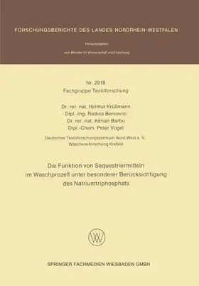 Krüßmann / Vogel / Bercovici |  Die Funktion von Sequestriermitteln im Waschprozeß unter besonderer Berücksichtigung des Natriumtriphosphats | Buch |  Sack Fachmedien