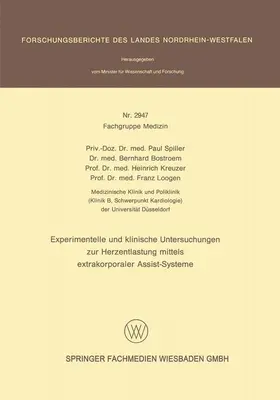 Spiller / Loogen / Bostroem |  Experimentelle und klinische Untersuchungen zur Herzentlastung mittels extrakorporaler Assistsysteme | Buch |  Sack Fachmedien