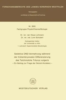 Lohmann |  Selektive DNS- Vermehrung während der frühembryonalen Differenzierung des Teichmolchs Triturus vulgaris | Buch |  Sack Fachmedien