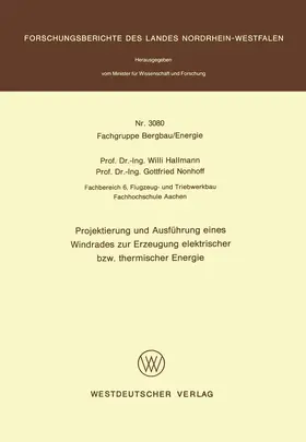 Hallmann |  Projektierung und Ausführung eines Windrades zur Erzeugung elektrischer bzw. thermischer Energie | Buch |  Sack Fachmedien