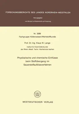 Lange |  Physikalische und chemische Einflüsse beim Stoffübergang im Sauerstoffaufblasverfahren | Buch |  Sack Fachmedien