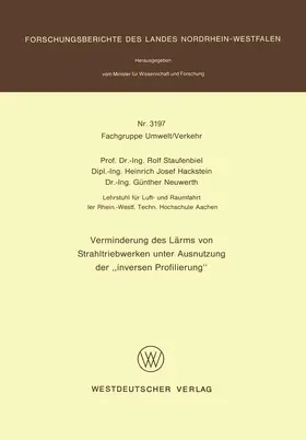 Staufenbiel |  Verminderung des Lärms von Strahltriebwerken unter Ausnutzung der 'inversen Profilierung' | Buch |  Sack Fachmedien