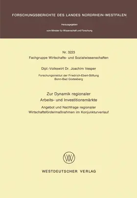 Vesper |  Zur Dynamik regionaler Arbeits- und Investitionsmärkte | Buch |  Sack Fachmedien