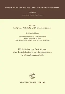 Kops |  Möglichkeiten und Restriktionen einer Berücksichtigung von Sonderbedarfen im Länderfinanzausgleich | Buch |  Sack Fachmedien