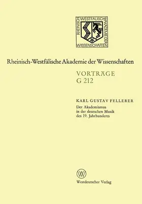 Fellerer |  Der Akademismus in der deutschen Musik des 19. Jahrhunderts | Buch |  Sack Fachmedien