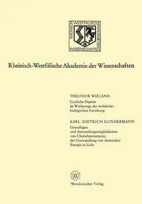 Wieland |  Cyclische Peptide als Werkzeuge der molekularbiologischen Forschung. Grundlagen und Anwendungsmöglichkeiten von Chemilumineszenz, der Umwandlung von chemischer Energie in Licht | Buch |  Sack Fachmedien