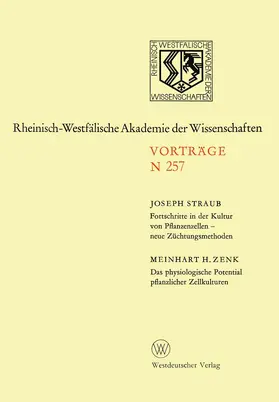 Straub |  Fortschritte in der Kultur von Pfanzenzellen - neue Züchtungsmethoden. Das physiologische Potential pflanzlicher Zellkulturen | Buch |  Sack Fachmedien