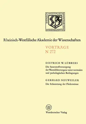 Lübbers |  Die Sauerstoffversorgung der Warmblüterorgane unter normalen und pathologischen Bedingungen. Die Echoortung der Fledermäuse | Buch |  Sack Fachmedien