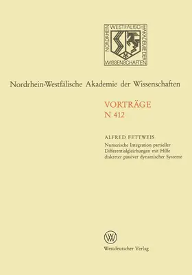 Fettweis |  Numerische Integration partieller Differentialgleichungen mit Hilfe diskreter passiver dynamischer Systeme | Buch |  Sack Fachmedien
