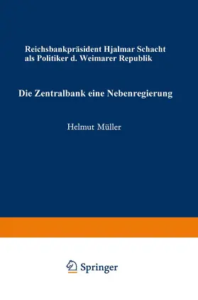 Müller |  Die Zentralbank - eine Nebenregierung | Buch |  Sack Fachmedien