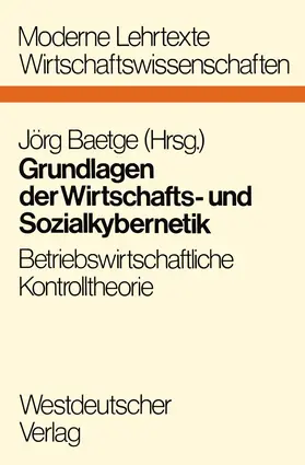 Baetge |  Grundlagen der Wirtschafts- und Sozialkybernetik | Buch |  Sack Fachmedien