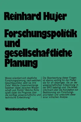 Hujer |  Forschungspolitik und gesellschaftliche Planung | Buch |  Sack Fachmedien
