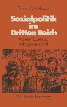 Mason |  Sozialpolitik im Dritten Reich | Buch |  Sack Fachmedien