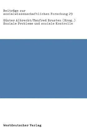 Albrecht / Brusten |  Soziale Probleme und soziale Kontrolle | Buch |  Sack Fachmedien