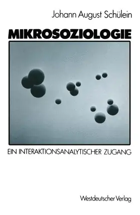  Mikrosoziologie | Buch |  Sack Fachmedien
