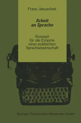 Januschek |  Arbeit an Sprache | Buch |  Sack Fachmedien