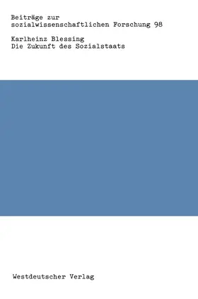 Blessing |  Die Zukunft des Sozialstaats | Buch |  Sack Fachmedien