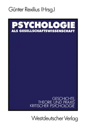 Rexilius |  Psychologie als Gesellschaftswissenschaft | Buch |  Sack Fachmedien