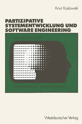 Koslowski |  Unterstützung von partizipativer Systementwicklung durch Methoden des Software Engineering | Buch |  Sack Fachmedien