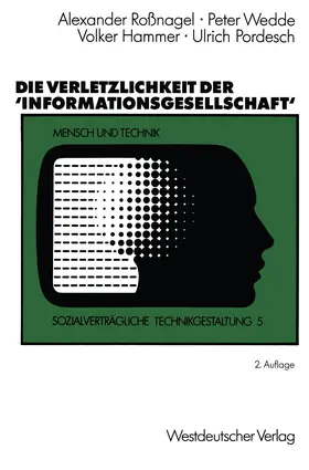Wedde / Hammer / Pordesch |  Die Verletzlichkeit der 'Informationsgesellschaft' | Buch |  Sack Fachmedien