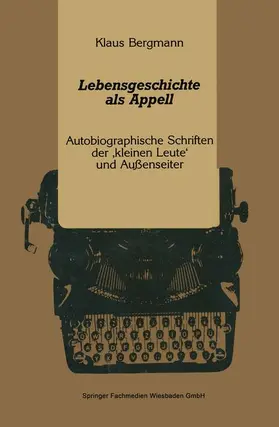 Bergmann |  Lebensgeschichte als Appell | Buch |  Sack Fachmedien