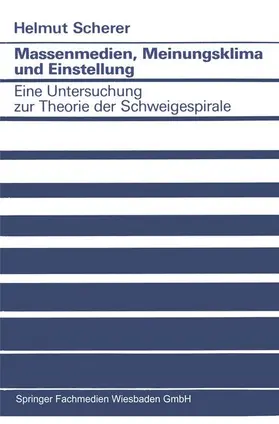 Scherer |  Massenmedien, Meinungsklima und Einstellung | Buch |  Sack Fachmedien