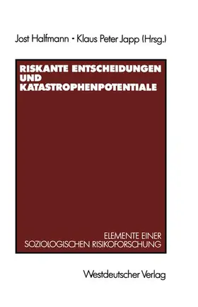 Japp |  Riskante Entscheidungen und Katastrophenpotentiale | Buch |  Sack Fachmedien