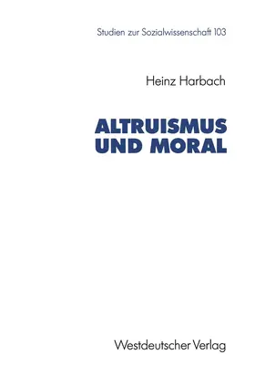 Harbach |  Altruismus und Moral | Buch |  Sack Fachmedien