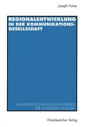  Regionalentwicklung in der Kommunikationsgesellschaft | Buch |  Sack Fachmedien