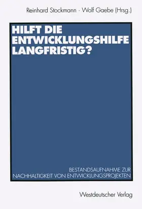Gaebe |  Hilft die Entwicklungshilfe langfristig? | Buch |  Sack Fachmedien