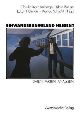 Böhme / Hohmann / Schacht |  Einwanderungsland Hessen? | Buch |  Sack Fachmedien