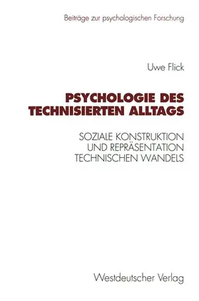 Flick |  Psychologie des technisierten Alltags | Buch |  Sack Fachmedien
