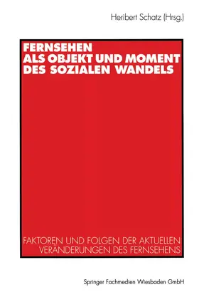 Schatz |  Fernsehen als Objekt und Moment des sozialen Wandels | Buch |  Sack Fachmedien