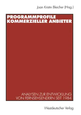 Bleicher |  Programmprofile kommerzieller Anbieter | Buch |  Sack Fachmedien