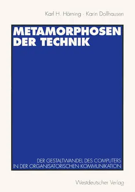 Dollhausen / Hörning |  Metamorphosen der Technik | Buch |  Sack Fachmedien