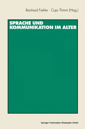 Thimm / Fiehler |  Sprache und Kommunikation im Alter | Buch |  Sack Fachmedien