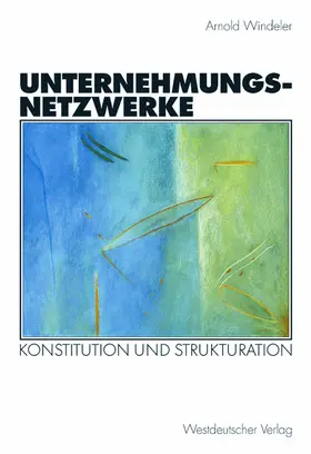 Windeler |  Unternehmungsnetzwerke | Buch |  Sack Fachmedien