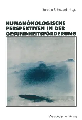 Hazard |  Humanökologische Perspektiven in der Gesundheitsförderung | Buch |  Sack Fachmedien