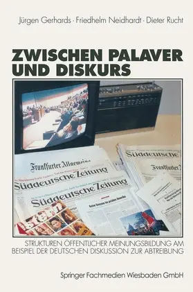 Gerhards / Rucht / Neidhardt |  Zwischen Palaver und Diskurs | Buch |  Sack Fachmedien