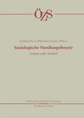 Gabriel / Balog |  Soziologische Handlungstheorie | Buch |  Sack Fachmedien