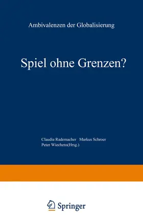 Rademacher / Wiechens / Schroer |  Spiel ohne Grenzen? | Buch |  Sack Fachmedien