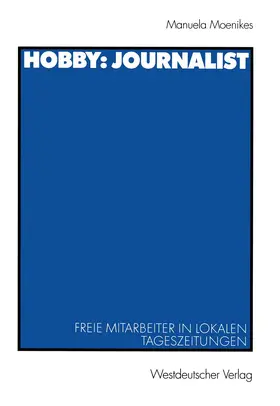 Moenikes |  Hobby: Journalist | Buch |  Sack Fachmedien