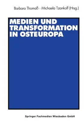 Tzankoff / Thomaß |  Medien und Transformation in Osteuropa | Buch |  Sack Fachmedien