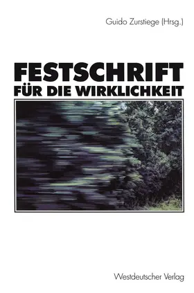 Zurstiege |  Festschrift für die Wirklichkeit | Buch |  Sack Fachmedien