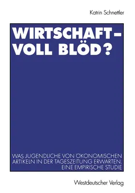 Schnettler |  Wirtschaft - Voll blöd? | Buch |  Sack Fachmedien