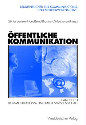 Bentele / Jarren / Brosius |  Öffentliche Kommunikation | Buch |  Sack Fachmedien