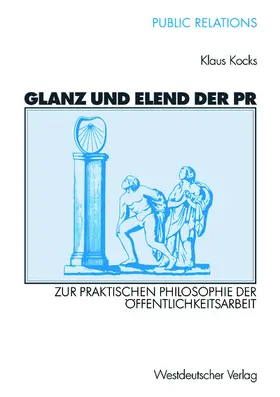 Kocks |  Glanz und Elend der PR | Buch |  Sack Fachmedien