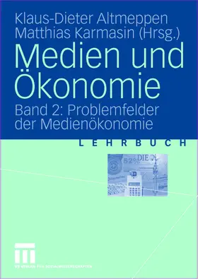 Karmasin / Altmeppen |  Medien und Ökonomie | Buch |  Sack Fachmedien